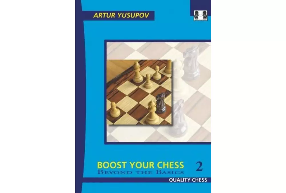 Boost your Chess 2 - Beyond the Basics by Artur Yusupov (miękka okładka)