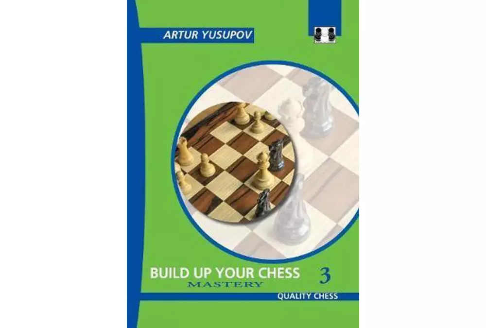 Build up your Chess 3 - Mastery by Artur Yusupov (miękka okładka)
