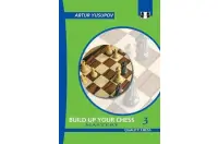 Build up your Chess 3 - Mastery by Artur Yusupov (miękka okładka) Build up your Chess 3 - Mastery by Artur Yusupov (miękka okładka)