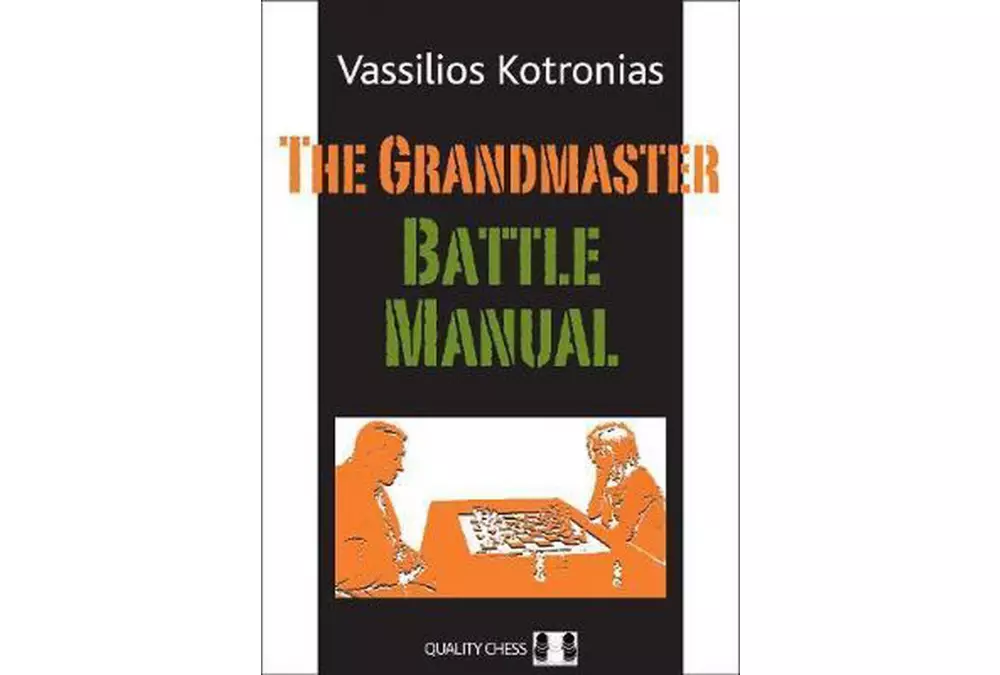 The Grandmaster Battle Manual by Vassilios Kotronias (miękka okładka)