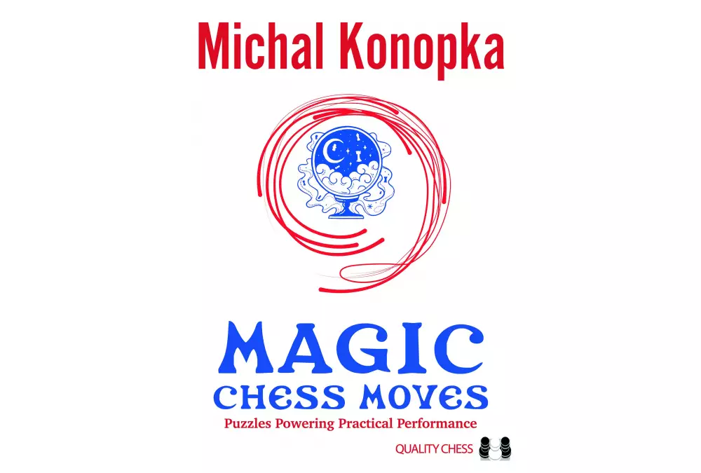Magic Chess Moves by Michal Konopka (twarda okładka)