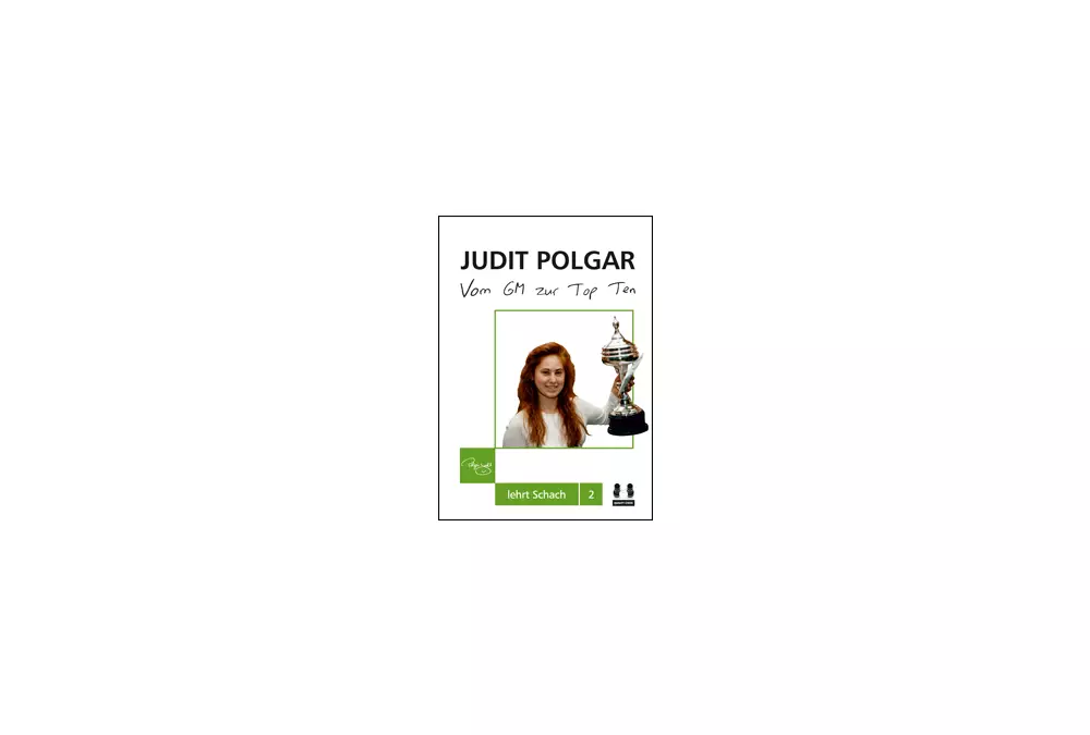 Vom GM zur Top Ten – Judit Polgar lehrt Schach 2 (twarda okładka)