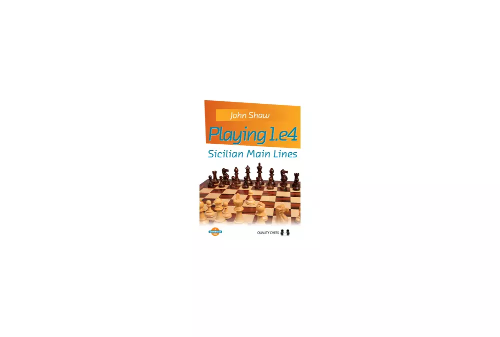 Playing 1.e4 - Sicilian Main Lines by John Shaw (twarda okładka)