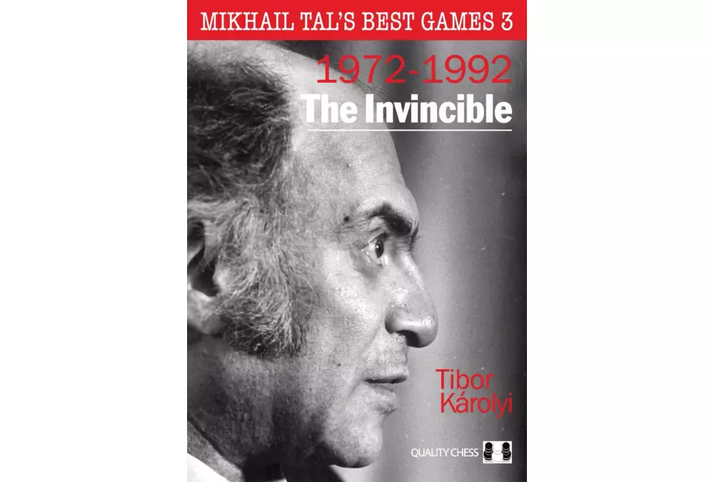 Mikhail Tal's Best Games 3 - The Invincible by Tibor Karolyi (miękka okładka)