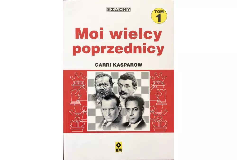 Moi wielcy poprzednicy. Tom 1 - Garri Kasparow
